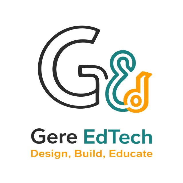 Gere EdTech — Design, Build, Educate